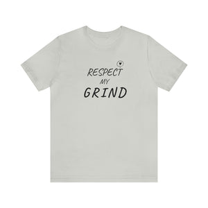 RESPECT my Grind