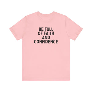 Be Full of Faith & Confidence