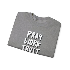 Pray Work Trust God