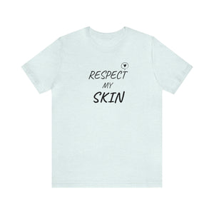 RESPECT my Skin