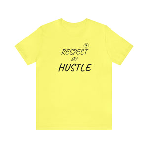 RESPECT my Hustle