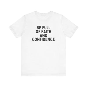 Be Full of Faith & Confidence