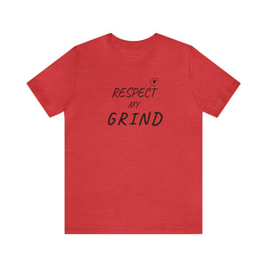 RESPECT my Grind