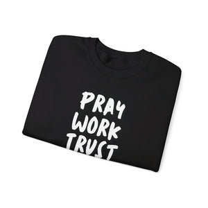 Pray Work Trust God