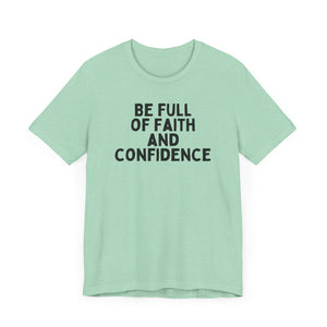 Be Full of Faith & Confidence