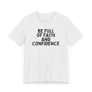 Be Full of Faith & Confidence