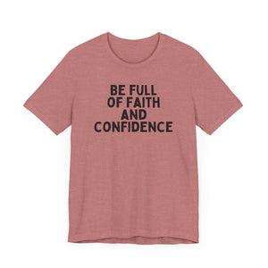 Be Full of Faith & Confidence