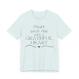 Start Each Day With a Grateful Heart