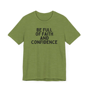 Be Full of Faith & Confidence