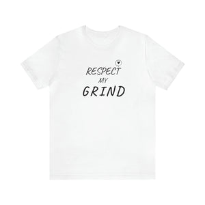 RESPECT my Grind