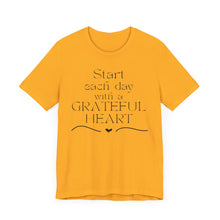 Load image into Gallery viewer, Start Each Day With a Grateful Heart
