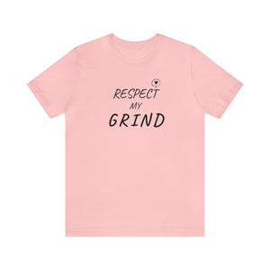 RESPECT my Grind