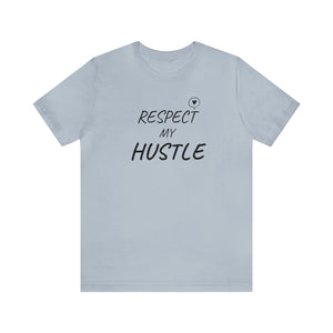 RESPECT my Hustle