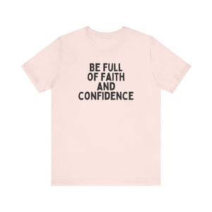 Be Full of Faith & Confidence