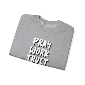 Pray Work Trust God