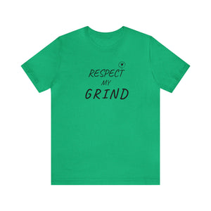 RESPECT my Grind