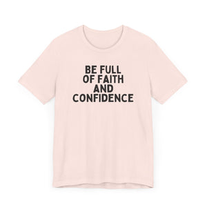 Be Full of Faith & Confidence