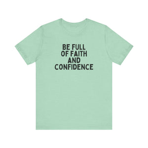 Be Full of Faith & Confidence