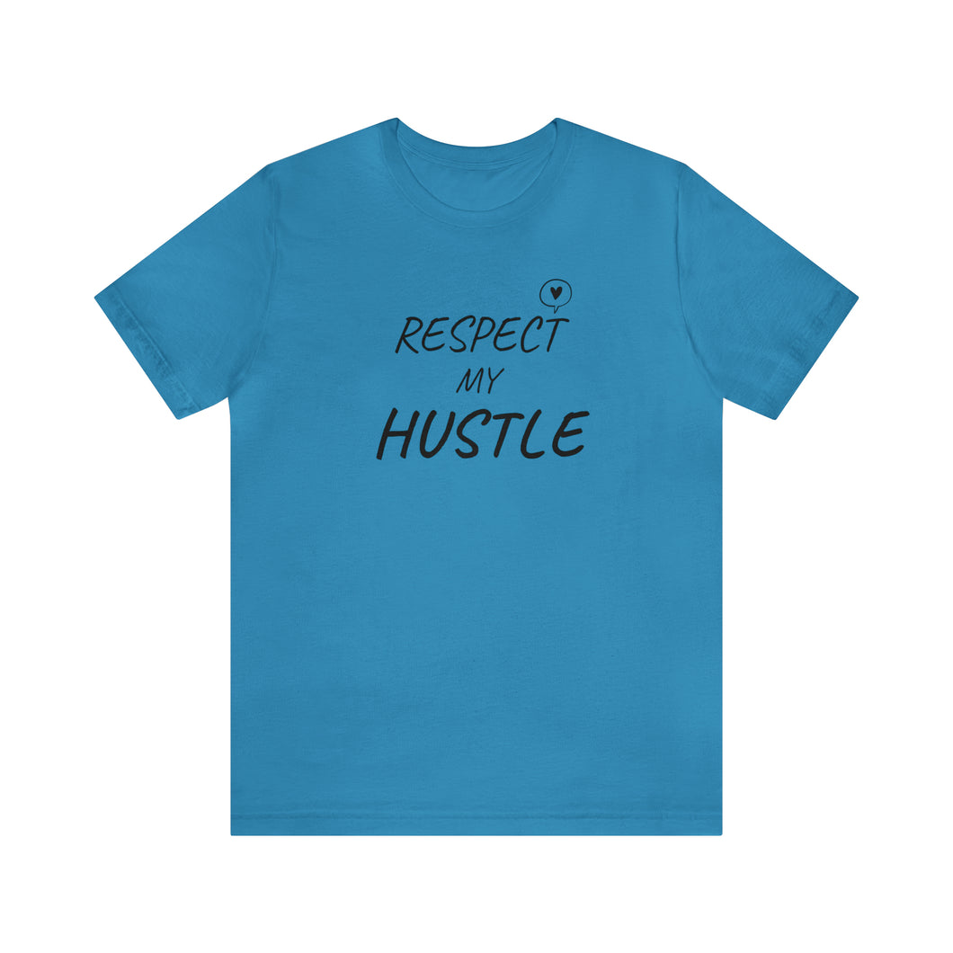 RESPECT my Hustle