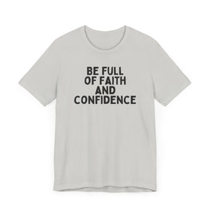 Be Full of Faith & Confidence